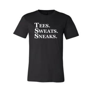 TEES. SWEATS. SNEAKS.